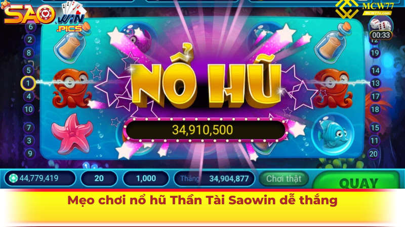 Mẹo chơi nổ hũ Thần Tài Saowin dễ thắng