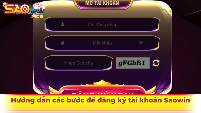 Hướng dẫn chi tiết các bước để đăng ký tài khoản tại Saowin