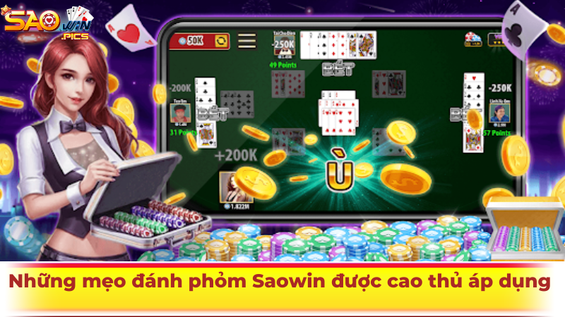 Những mẹo đánh phỏm Saowin được cao thủ áp dụng thường xuyên