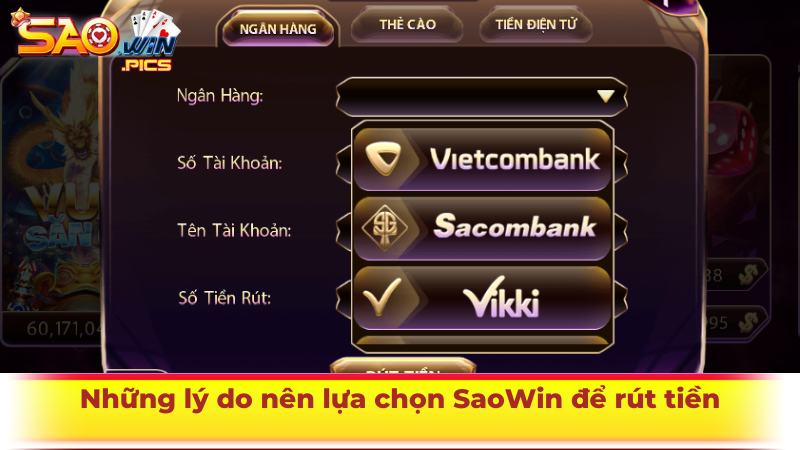 Những lý do nên lựa chọn Saowin để rút tiền